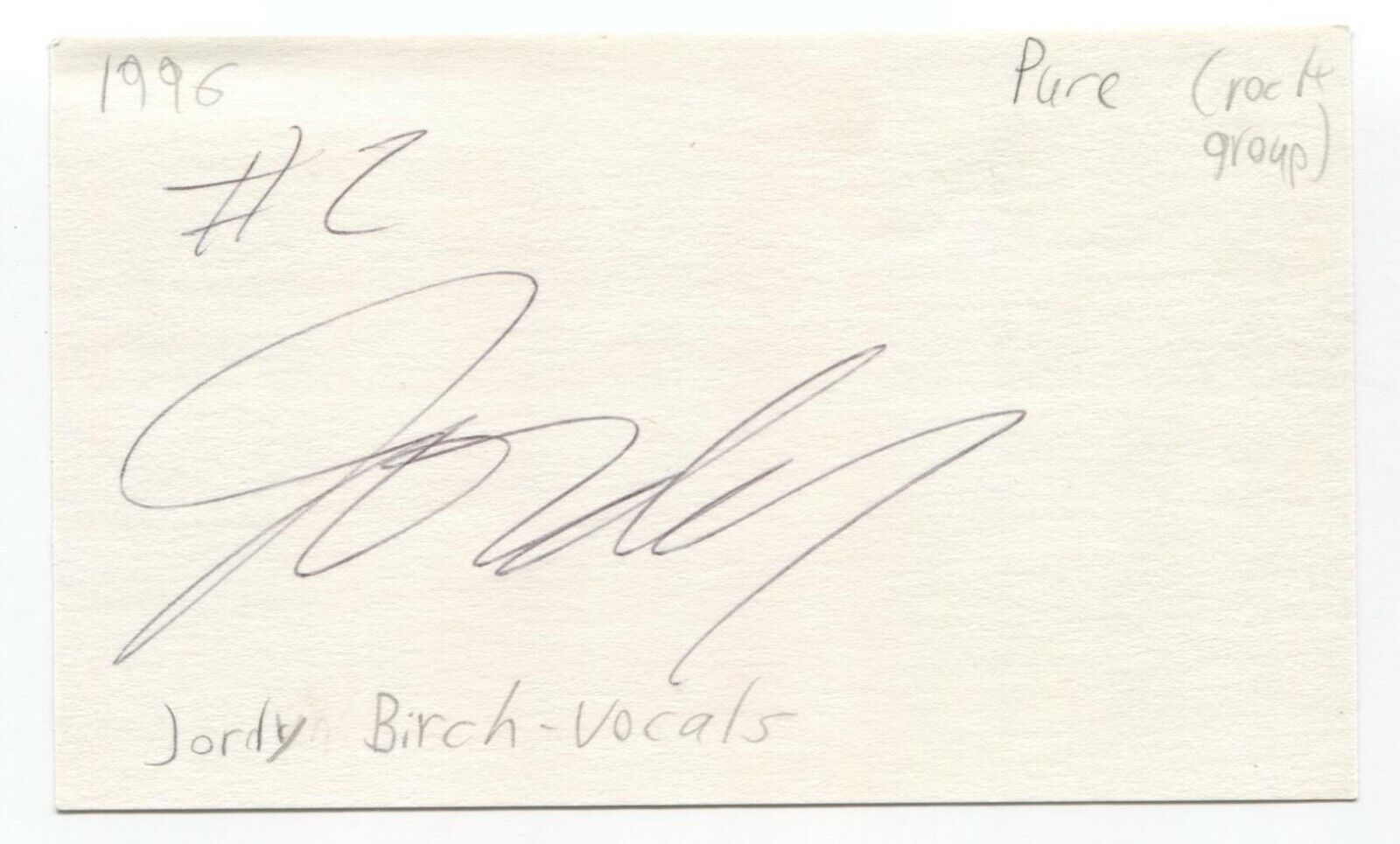 Pure - Jody Birch Signed 3x5 Index Card Autographed Signature Band